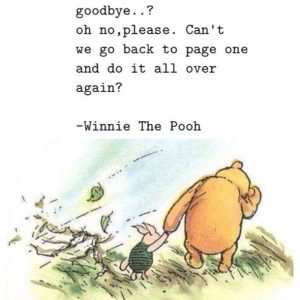 A Winnie the Pooh quote about goodbyes, was my MBA worth it
